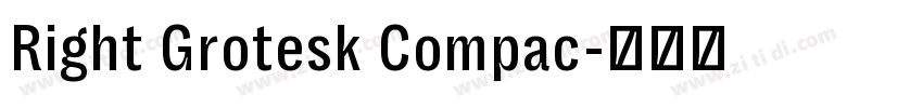Right Grotesk Compac字体转换